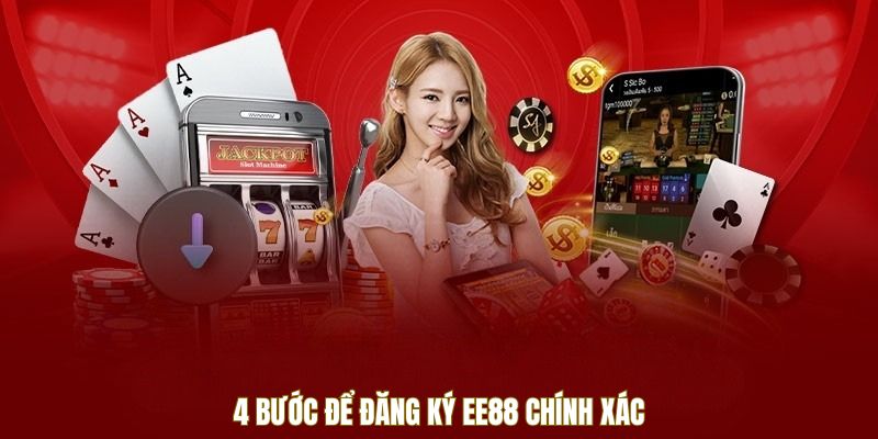 4 bước để đăng ký EE88 chính xác